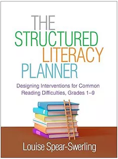 The Structured Literacy Planner: Designing Interventions for Common Reading Difficulties, Grades 1-9 (The Guilford Series on Intensive Instruction)