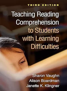 Teaching Reading Comprehension to Students with Learning Difficulties (The Guilford Series on Intensive Instruction)