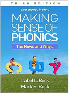 Making Sense of Phonics: The Hows and Whys