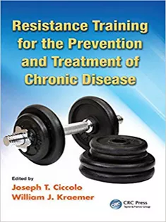 Resistance Training for the Prevention and Treatment of Chronic Disease