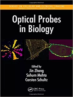 Optical Probes in Biology-Series in Cellular and Clinical Imaging