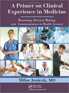A Primer on Clinical Experience in Medicine