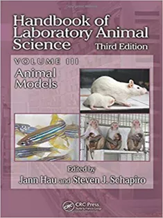 Handbook of Laboratory Animal Science, Vol III : Animal Models