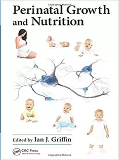 Perinatal Growth and Nutrition
