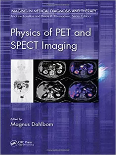 Physics of PET and SPECT Imaging
