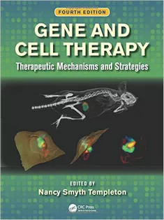 Gene and Cell Therapy: Therapeutic Mechanisms and Strategies