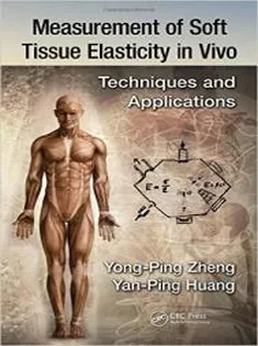 Measurement of Soft Tissue Elasticity in Vivo:Techniques and Applications