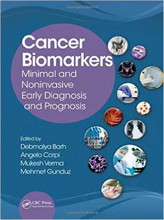 Cancer Biomarkers: Minimal and Noninvasive Early Diagnosis and Prognosis