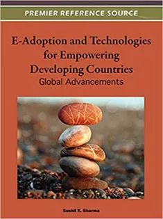 E-Adoption and Technologies for Empowering Developing Countries: Global Advances