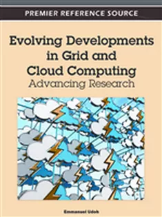 Evolving Developments in Grid and Cloud Computing: Advancing Research
