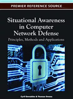 Situational Awareness in Computer Network Defense: Principles, Methods and Applications