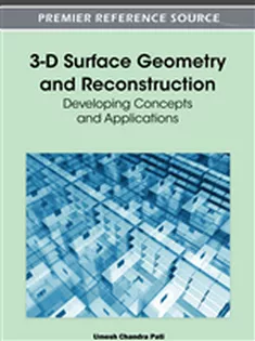 3-D Surface Geometry and Reconstruction: Developing Concepts and Applications