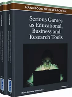 Handbook of Research on Serious Games As Educational, Business and Research Tools (2 Volumes)