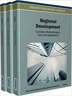 Regional Development: Concepts, Methodologies, Tools, and Applications (3 Volumes)