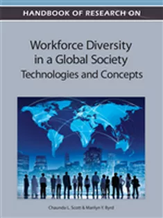 Handbook of Research on Workforce Diversity in A Global Society: Technologies and Concepts