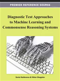 Diagnostic Test Approaches to Machine Learning and Commonsense Reasoning Systems