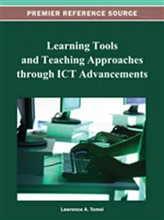 Learning Tools and Teaching Approaches Through ICT Advancements