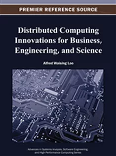 Distributed Computing Innovations for Business, Engineering, and Science