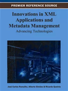 Innovations in XML Applications and Metadata Management: Advancing Technologies
