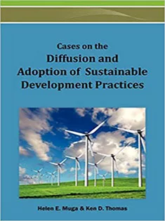 Cases on the Diffusion and Adoption of Sustainable Development Practices