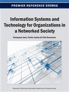 Information Systems and Technology for Organizations in A Networked Society