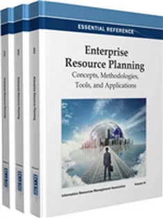 Enterprise Resource Planning: Concepts, Methodologies, Tools, and Applications (3 Volumes)