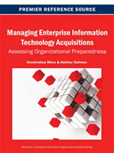 9781466642010 Managing Enterprise Information Technology Acquisitions: Assessing Organizational Preparedness