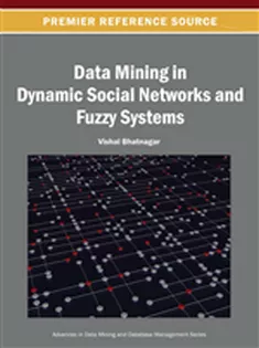 Data Mining in Dynamic Social Networks and Fuzzy Systems