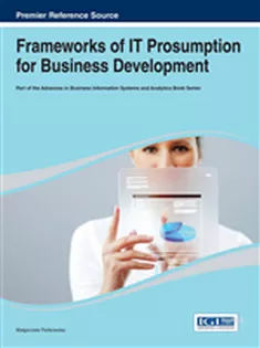 9781466643130 Frameworks of IT Prosumption for Business Development