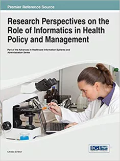 Research Perspectives on the Role of Informatics in Health Policy and Management