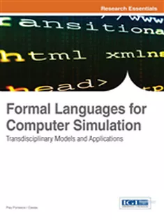 9781466643697 Formal Languages for Computer Simulation: Transdisciplinary Models and Applications