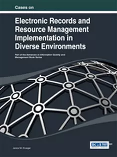 9781466644663 Cases on Electronic Records and Resource Management Implementation in Diverse Environments