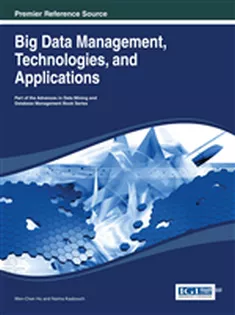 9781466646995 Big Data Management, Technologies, and Applications