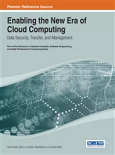 9781466648012 Enabling the New Era of Cloud Computing: Data Security, Transfer, and Management