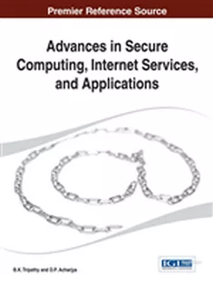9781466649408 Advances in Secure Computing, Internet Services, and Applications