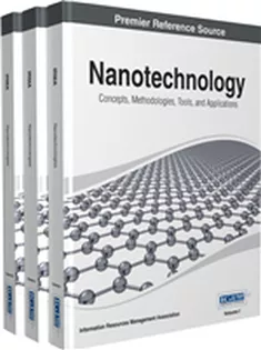 Nanotechnology: Concepts, Methodologies, Tools, and Applications (3 Volumes)