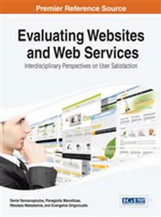 9781466651296 Evaluating Websites and Web Services: Interdisciplinary Perspectives on User Satisfaction