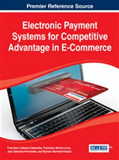 9781466651906 Electronic Payment Systems for Competitive Advantage in E-Commerce