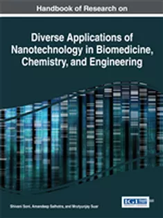 Handbook of Research on Diverse Applications of Nanotechnology in Biomedicine, Chemistry, and Engineering