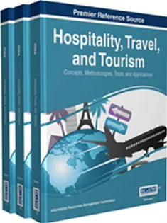 Hospitality, Travel, and Tourism: Concepts, Methodologies, Tools, and Applications (3 Volumes)