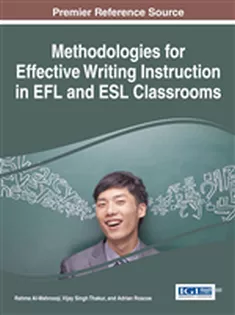 Methodologies for Effective Writing Instruction in EFL and ESL Classrooms