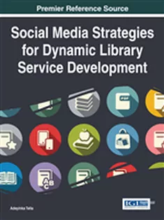 Social Media Strategies for Dynamic Library Service Development