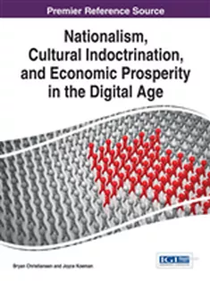 Nationalism, Cultural Indoctrination, and Economic Prosperity in the Digital Age