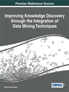 Improving Knowledge Discovery Through the Integration of Data Mining Techniques