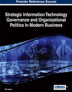 Strategic Information Technology Governance and Organizational Politics in Modern Business