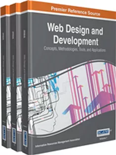 Web Design and Development: Concepts, Methodologies, Tools, and Applications (3 Volumes)