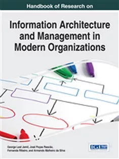 Handbook of Research on Information Architecture and Management in Modern Organizations
