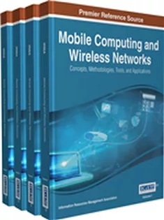 Mobile Computing and Wireless Networks: Concepts, Methodologies, Tools, and Applications (4 Volumes)