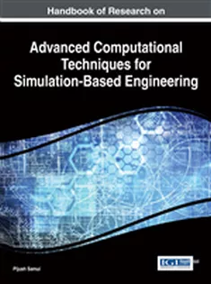 Handbook of Research on Advanced Computational Techniques for Simulation-Based Engineering