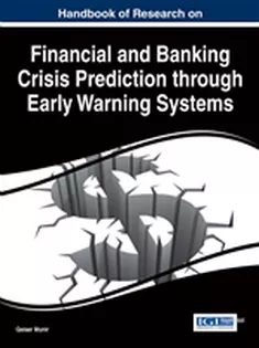 Handbook of Research on Financial and Banking Crisis Prediction Through Early Warning Systems